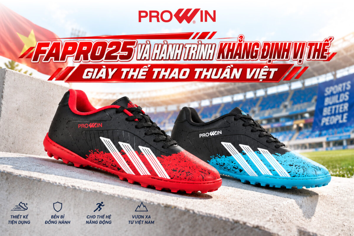 FAPRO25 VÀ HÀNH TRÌNH KHẲNG ĐỊNH VỊ THẾ GIÀY THỂ THAO THUẦN VIỆT 1 Artboard 1 18